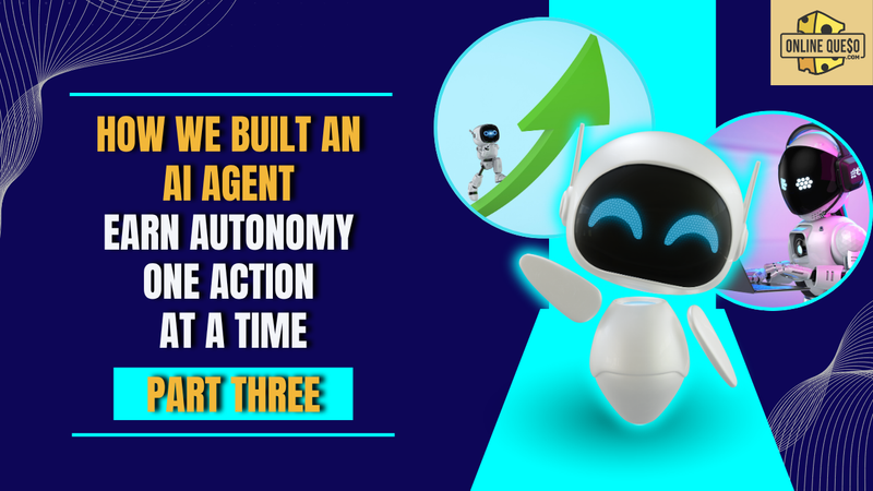 How We Let an AI Agent Earn Autonomy One Action at a Time