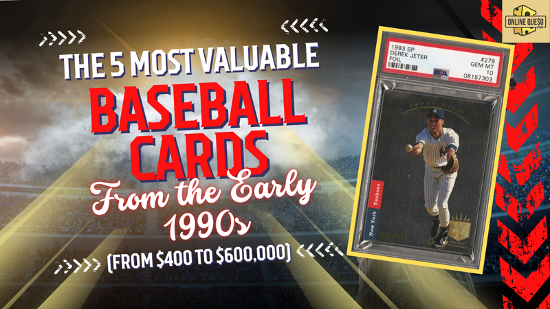 1993 SP Derek Jeter rookie card, the most valuable baseball card from the early 1990s