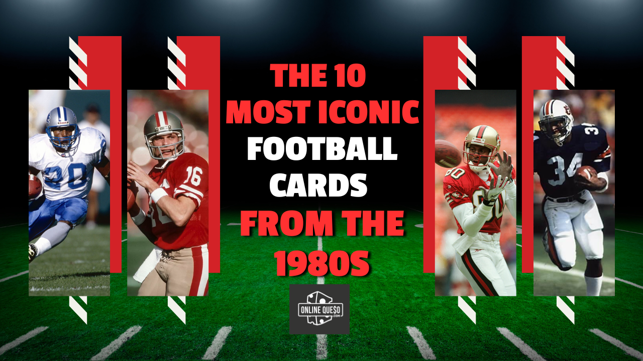 The 10 Most Iconic Football Cards from the 1980s