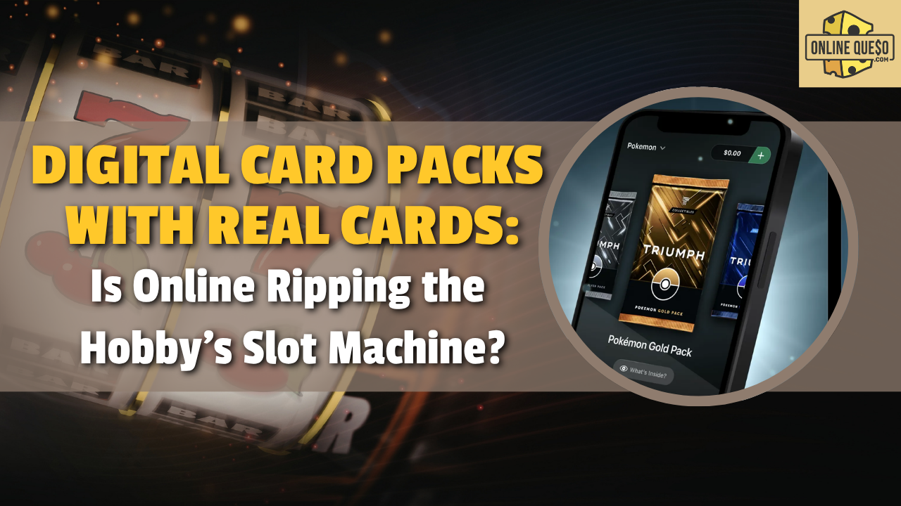 Digital Card Packs With Real Cards: Is Online Ripping the Hobby's Slot Machine?