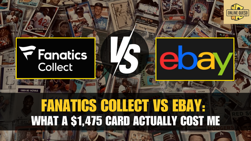 Fanatics Collect vs eBay: What a $1,475 Card Actually Cost Me