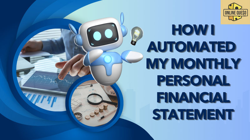 How I Automated My Monthly Personal Financial Statement