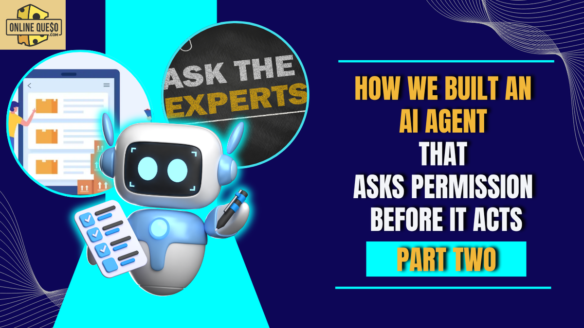 How We Built an AI Agent That Asks Permission Before It Acts