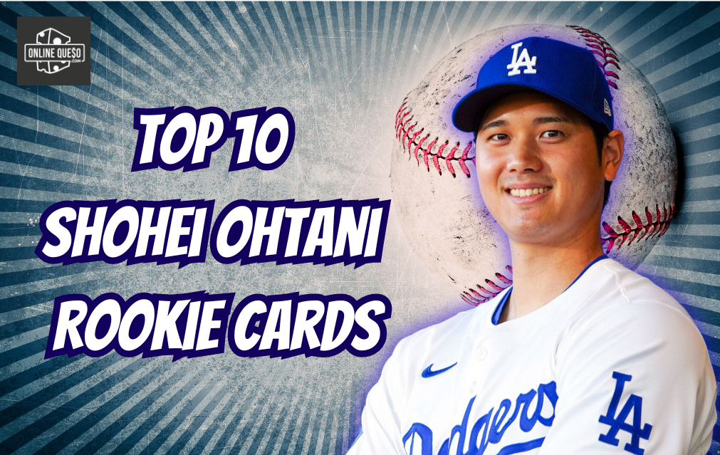 Top 10 Shohei Ohtani Rookie Cards