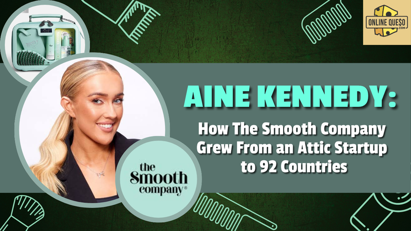 Aine Kennedy: The Smooth Company Story & Growth
