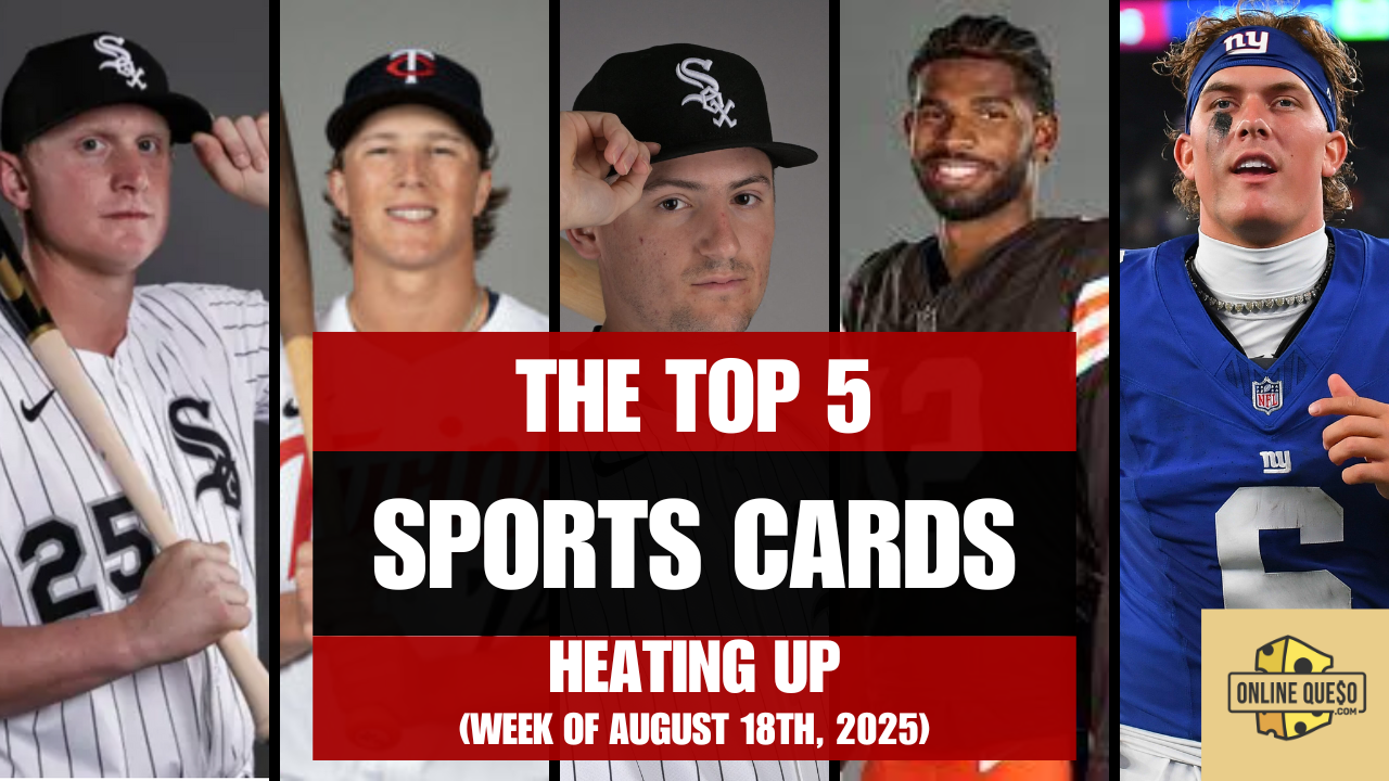 The Top 5 Sports Cards Heating Up (Week of August 18th, 2025)
