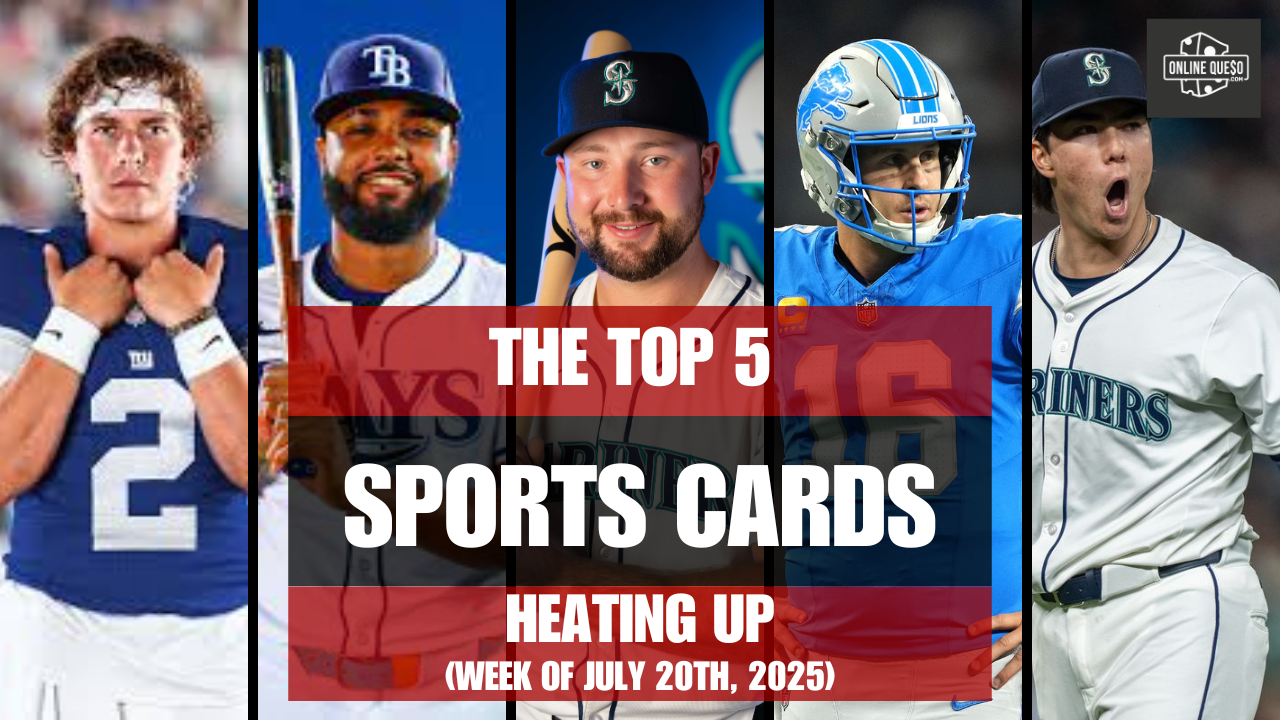 The Top 5 Sports Cards Heating Up (Week of July 20th, 2025)