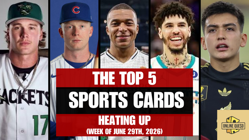 The Top 5 Sports Cards Heating Up (Week of June 29th, 2026)