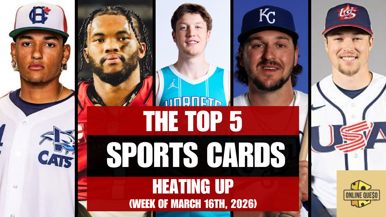 The Top 5 Sports Cards Heating Up (Week of March 16th, 2026)