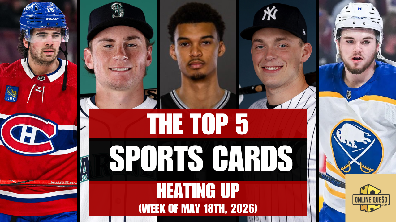 The Top 5 Sports Cards Heating Up (Week of May 18th, 2026)