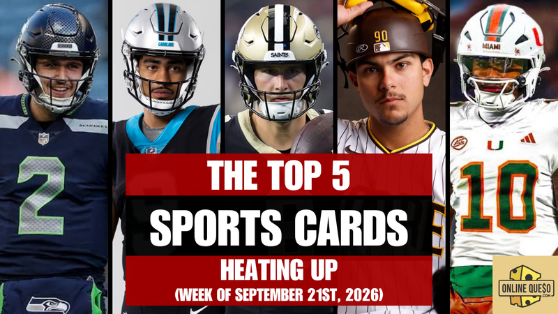 The Top 5 Sports Cards Heating Up (Week of September 21st, 2026)