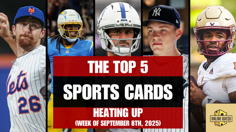 The Top 5 Sports Cards Heating Up (Week of September 8th, 2025)